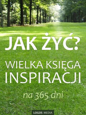 cover image of Jak żyć? Wielka księga inspiracji na 365 dni